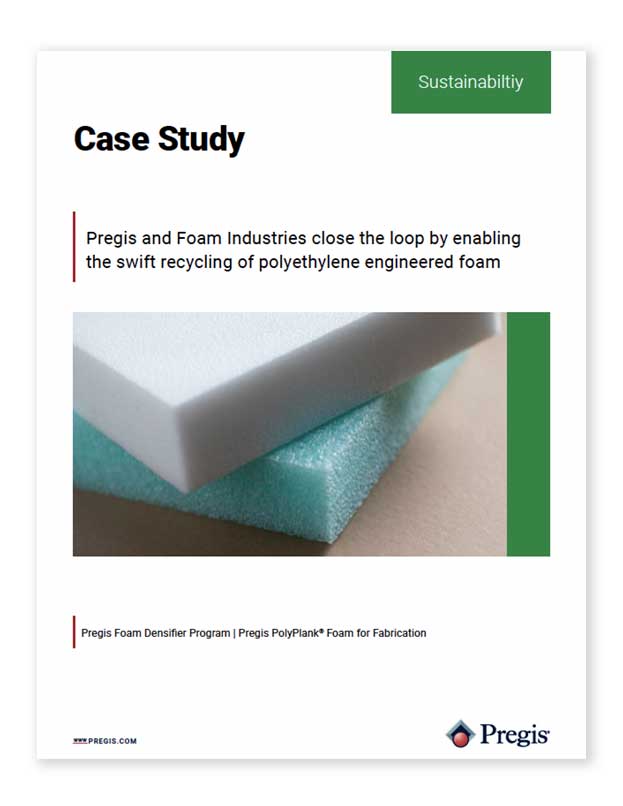 Pregis & Foam Industries Case Study